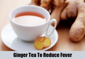 Ginger-Tea-To-Reduce-Fever